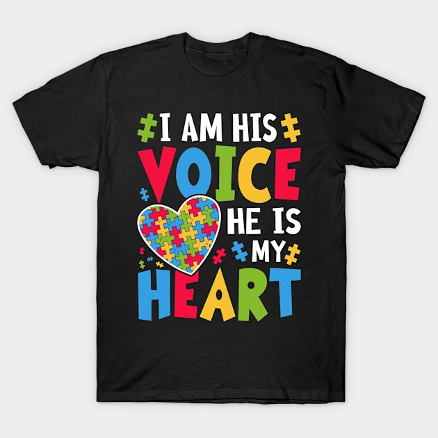 I Am His Voice He Is My Heart Autism Awareness T-Shirt by MichelAdam